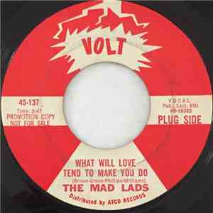 The Mad Lads - What Will Love Tend To Make You Do download free