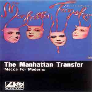 The Manhattan Transfer - Mecca For Moderns download mp3 flac