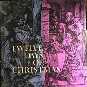 The Minneapolis Madrigal Singers - Twelve Days Of Christmas download free
