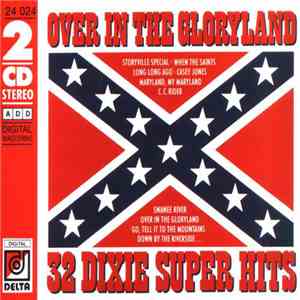 The Original Dixie Stompers & The Station Hall Jazz Band - Over In The Gloryland - 32 Dixie Super Hits download mp3 flac
