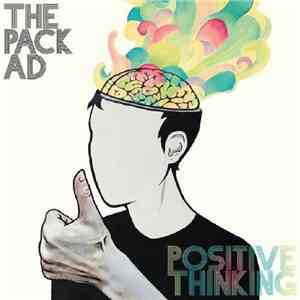 The Pack A.D. - Positive Thinking download mp3 flac