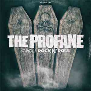 The Profane - Unholy Rock N' Roll download mp3 flac