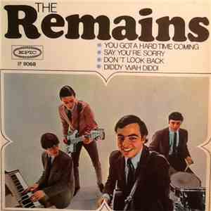 The Remains - You Got A Hard Time Coming download free