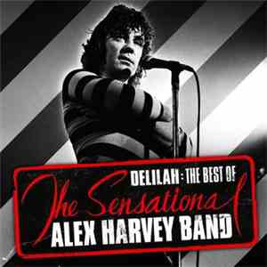 The Sensational Alex Harvey Band - Delilah: The Best Of download mp3 flac