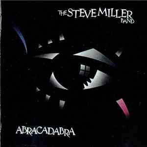 The Steve Miller Band - Abracadabra download free