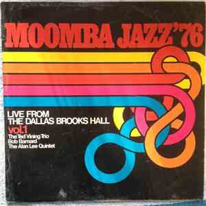 The Ted Vining Trio, Bob Barnard, The Alan Lee Quintet - Moomba Jazz'76 Live From Dallas Brooks Hall Vol.1 download free