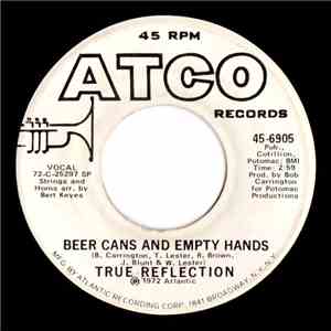 The True Reflection - Beer Cans And Empty Hands download mp3 flac