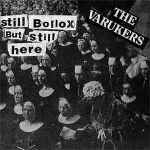 The Varukers - Still Bollox But Still Here download free