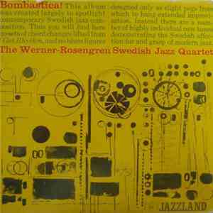 The Werner-Rosengren Swedish Jazz Quartet - Bombastica! download free