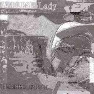Throbbing Gristle - Hamburger Lady download free