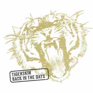 Tigerskin - Back In The Days download free