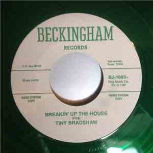 Tiny Bradshaw, Billy Sol - Breakin' Up The House / Have You Ever Told Her download free