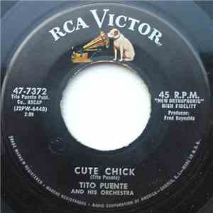 Tito Puente And His Orchestra - Cute Chick / A La Salud download mp3 flac