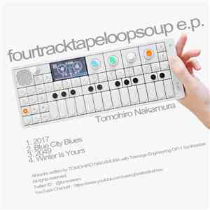 Tomohiro Nakamura - fourtracktapeloopsoup e.p. download mp3 flac