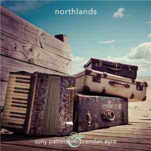 Tony Patterson & Brendan Eyre - Northlands download free