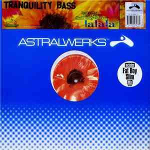 Tranquility Bass - Lalala download mp3 flac