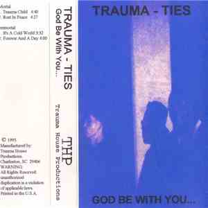 Trauma Ties - God Be With You download free