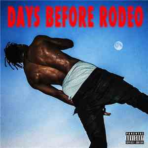 Travis Scott  - Days Before Rodeo download mp3 flac