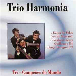 Trio Harmonia - Tri Campeões do Mundo download free