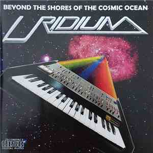 Uridium - Beyond The Shores Of The Cosmic Ocean download mp3 flac