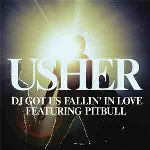Usher Featuring Pitbull - DJ Got Us Fallin' In Love download mp3 flac