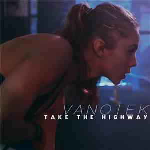 Vanotek - Take The Highway download mp3 flac