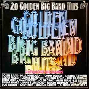Various - 20 Golden Big Band Hits download mp3 flac