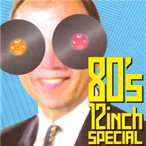 Various - 80's 12inch Special download mp3 flac
