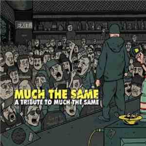 Various - A Tribute To Much The Same download mp3 flac