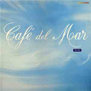 Various - Café Del Mar - Ibiza download mp3 flac