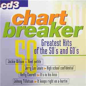 Various - Chart Breaker: Greatest Hits Of The 50's And 60's CD 3 download mp3 flac
