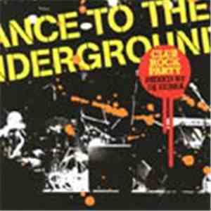 Various - Dance To The Underground download mp3 flac