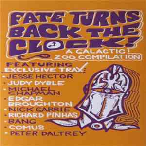 Various - Fate Turns Back The Clock! A Galactic Zoo Compilation download free