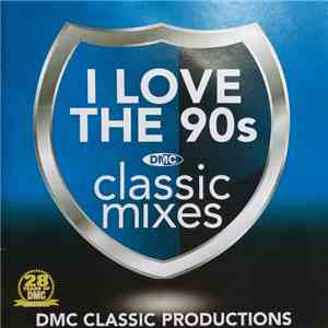 Various - I Love The 90s (Classic Mixes) download mp3 flac