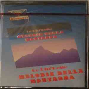 Various - Le Più Belle Melodie Della Montagna download free