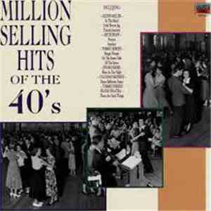 Various - Million Selling Hits Of The 40's download mp3 flac