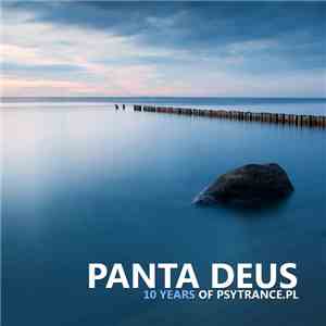 Various - Panta Deus (10 Years Of Psytrance.pl) download free