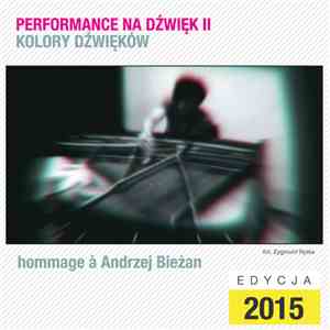 Various - Performance Na Dźwięk II – Hommage à Andrzej Bieżan download free