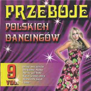 Various - Przeboje Polskich Dancingów Vol. 9 download mp3 flac