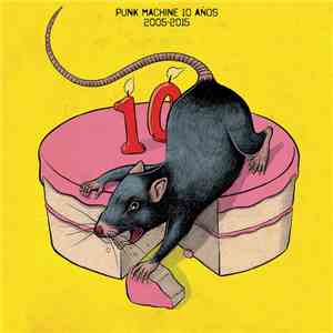 Various - Punk Machine 10 Años 2005-2015 download mp3 flac