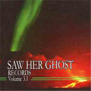 Various - Saw Her Ghost Vol 3.1 download mp3 flac