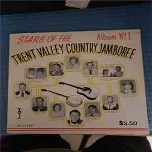 Various - Stars Of The Trent Valley Jamboree Album No. 1 download free