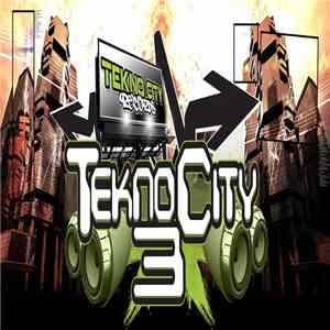 Various - Tekno City, Vol. 3 download mp3 flac