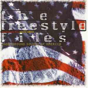 Various - The Freestyle Files - Underground Sounds Of America download mp3 flac