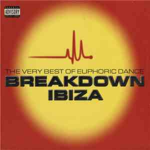 Various - The Very Best Of Euphoric Dance Breakdown Ibiza download free