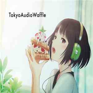 Various - Tokyo Audio Waffle download free