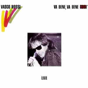 Vasco Rossi - Va Bene, Va Bene Così - Live download mp3 flac
