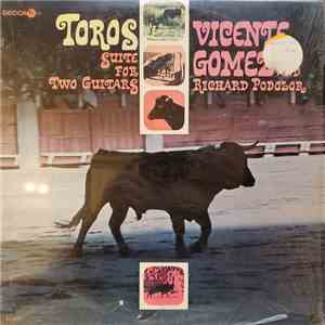 Vicente Gomez, Richard Podolor - Toros: Suite For Two Guitars download free