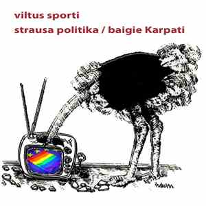 Viltus Sporti - Strausa Politika / Baigie Karpati download mp3 flac