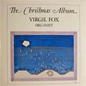 Virgil Fox - The Christmas Album download mp3 flac